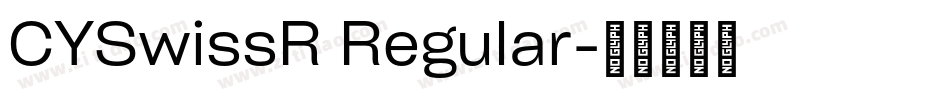 CYSwissR Regular字体转换
